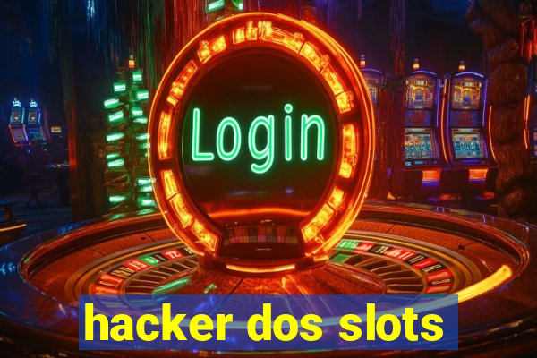 hacker dos slots